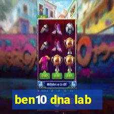 ben10 dna lab